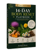 The 14-Day Body Reset Playbook